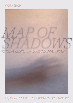 Workshop – Map of Shadows