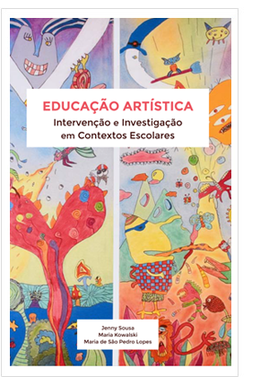 Educação Artística: Intervenção e Investigação em Contextos Escolares