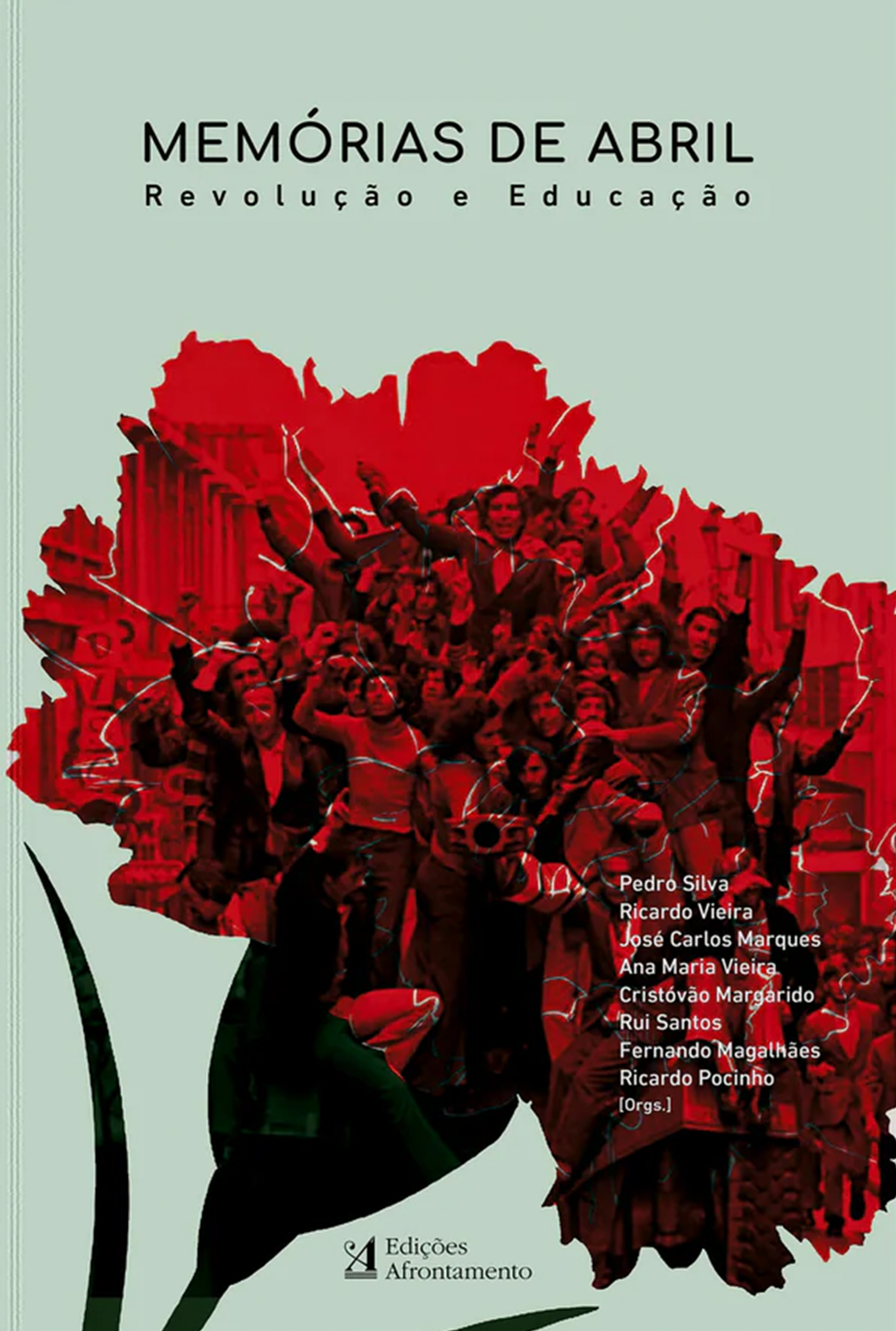 Memórias de Abril Revolução e Educação