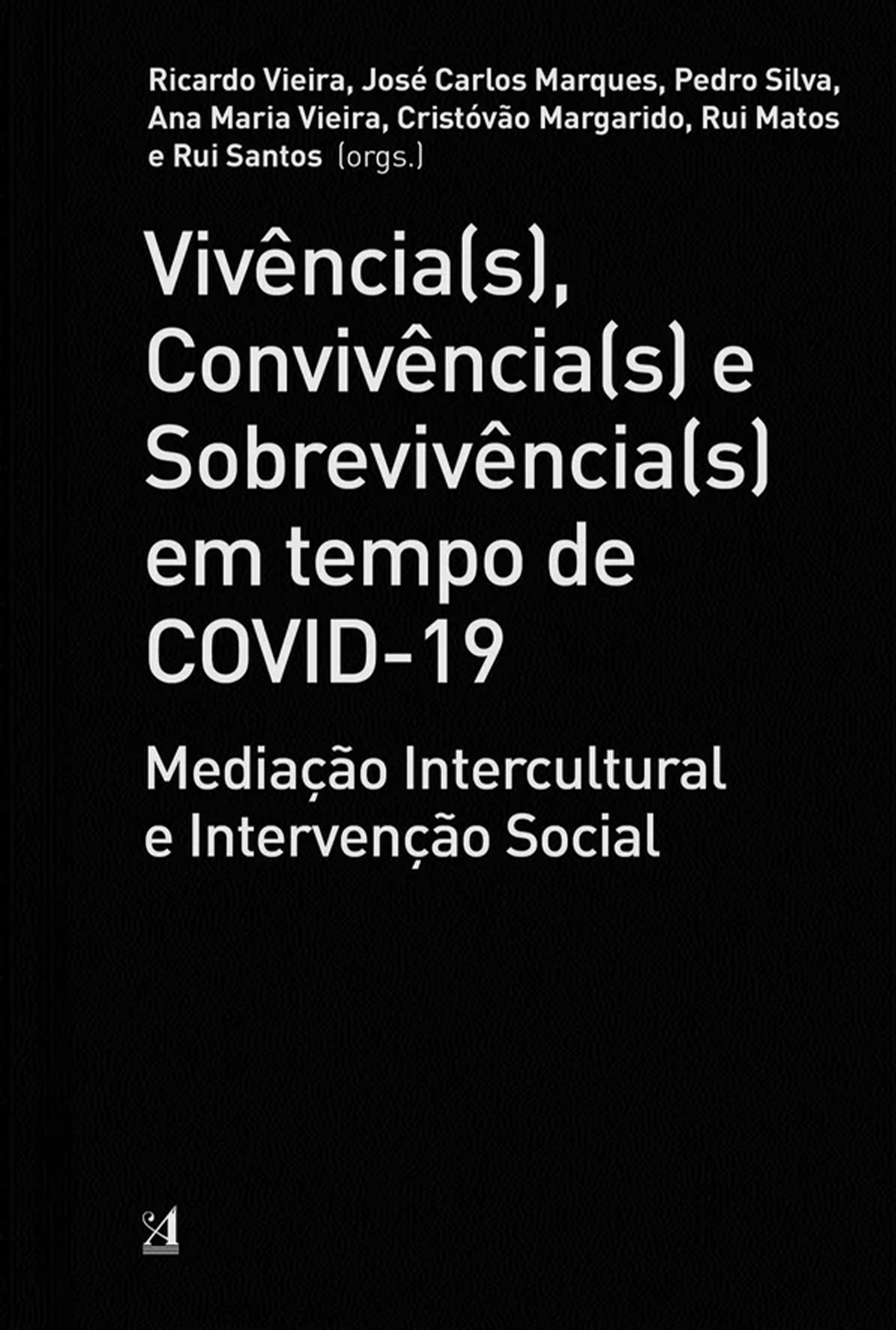 Vivência(s), Convivência(s) e Sobrevivência(s) em Tempo de Covid-19
