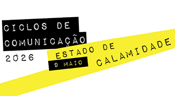 <strong>Ciclos de Comunicação</strong> 2026 .  <em>Estado de Calamidade  </em> 9 de maio