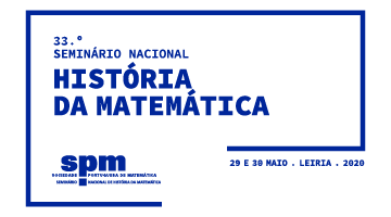 33.º Encontro do Seminário Nacional da História da Matemática em Leiria