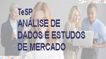 CTeSP Análise de Dados e Estudos de Mercado