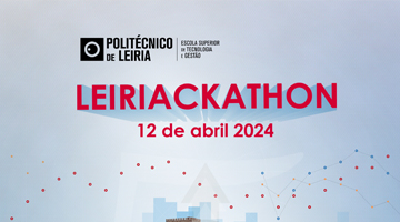 LEIRIACKATHON, 12 de abril de 2024 , ESTG-IPLeiria